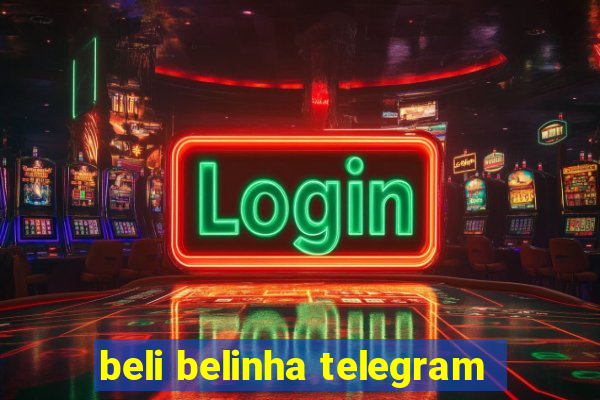 beli belinha telegram